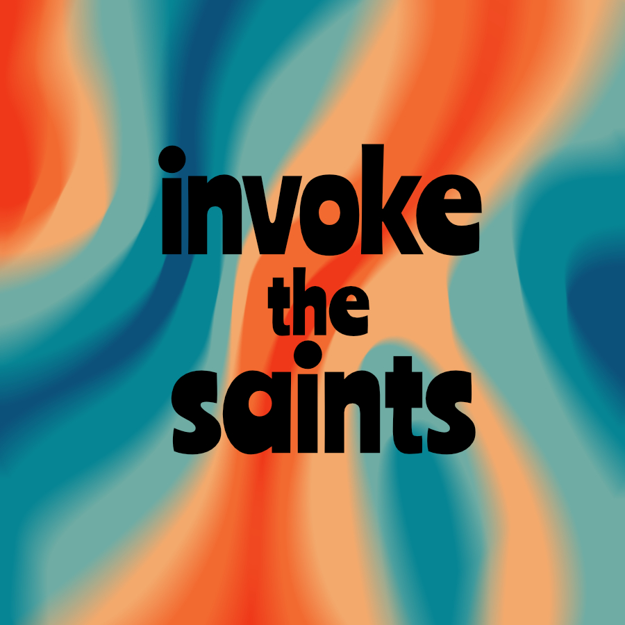 Invoke the Saints